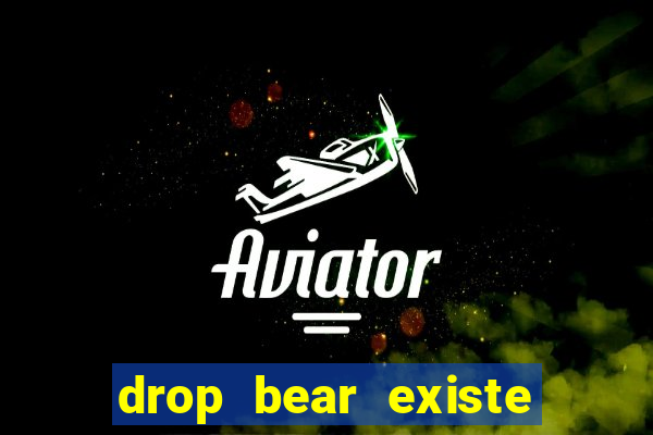 drop bear existe no brasil